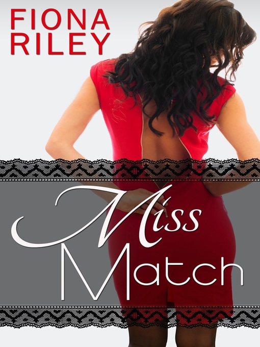 Title details for Miss Match by Fiona Riley - Available
